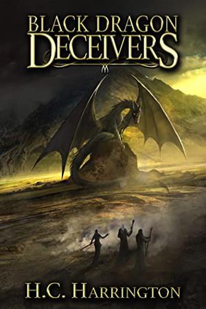 Black Dragon Deceivers by H.C. Harrington