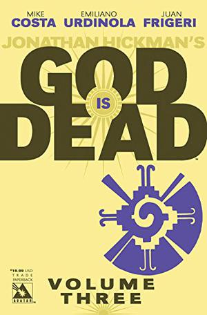 God Is Dead, Volume 3 by Mike Costa