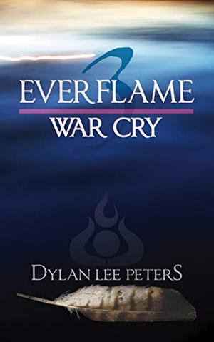 War Cry by Dylan Lee Peters