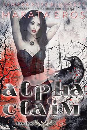 The Alpha Claim Mega Boxed Set (Vampire: Alpha Claim #1-9)