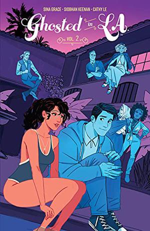 Ghosted in L.A., Vol. 2 by Sina Grace