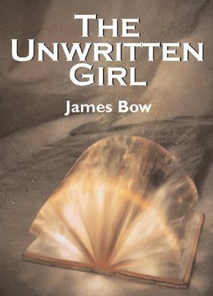 The Unwritten Girl (The Unwritten Books #1)