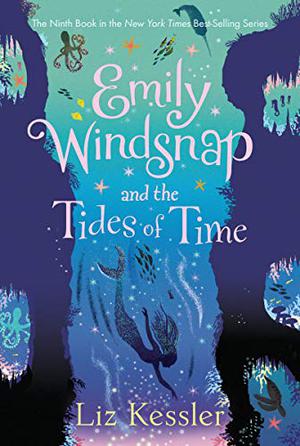 Emily Windsnap and the Tides of Time (Emily Windsnap #9)