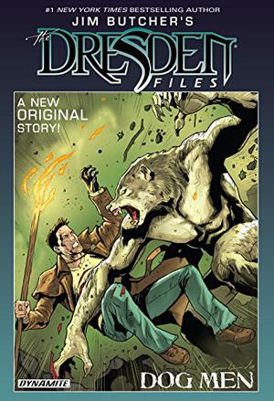 Jim Butcher's The Dresden Files: Dog Men (The Dresden Files Graphic Novels #7)