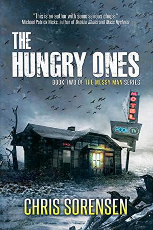 The Hungry Ones (The Messy Man #2)