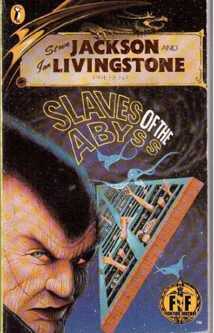 Slaves of the Abyss (Fighting Fantasy #32)