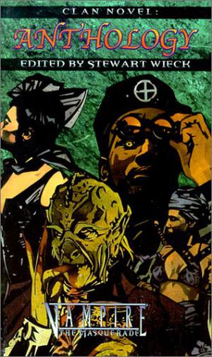 Anthology (Vampire: The Masquerade: Clan Novel #extra)