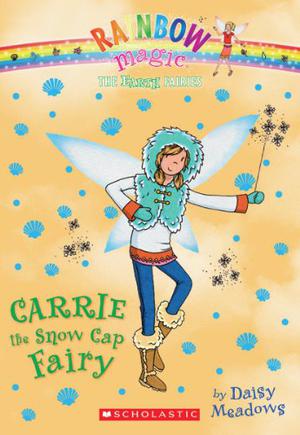 Carrie the Snow Cap Fairy (Rainbow Magic #84)