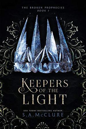 Keepers of the Light by S.A. McClure