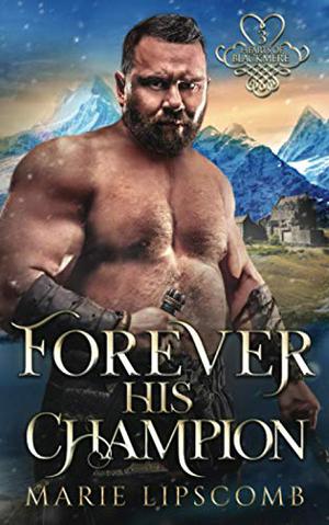 Forever His Champion (Hearts of Blackmere #3)