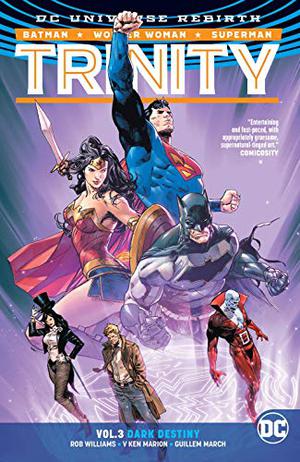 Trinity  (2016-) Vol. 3: Dark Destiny by Rob Williams