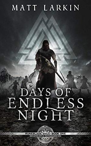 Days Of Endless Night (Eschaton Cycle #12)