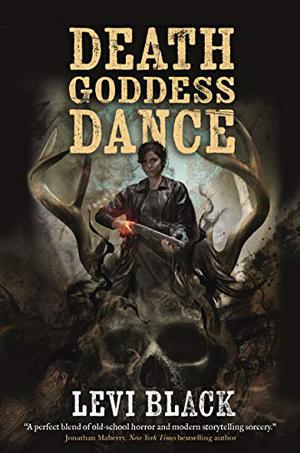 Death Goddess Dance: The Mythos War, Book 3 (The Mythos War #3)