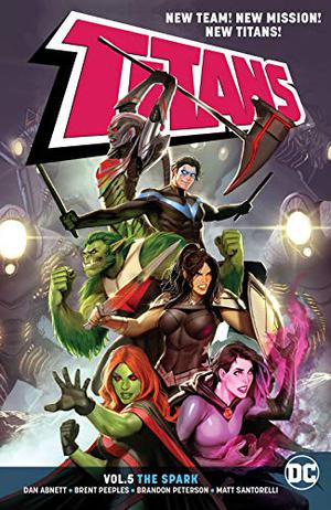 Titans, Vol. 5: The Spark (Titans 2016 #5)