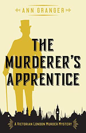 The Murderer's Apprentice: A gripping Victorian crime mystery (Lizzie Martin #7)