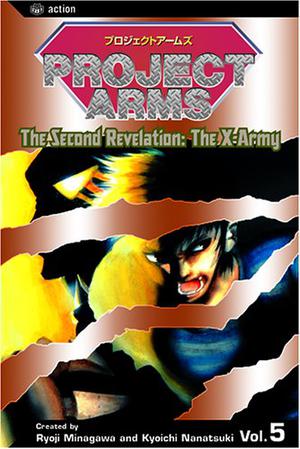 Project Arms, Vol. 5: The Second Revelation: The X-Army by Kyouichi Nanatsuki, Ryōji Minagawa