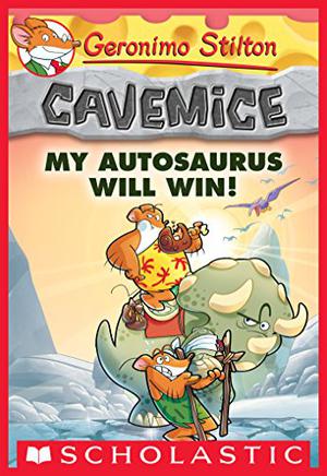 My Autosaurus Will Win! (Geronimo Stilton Cavemice #10)