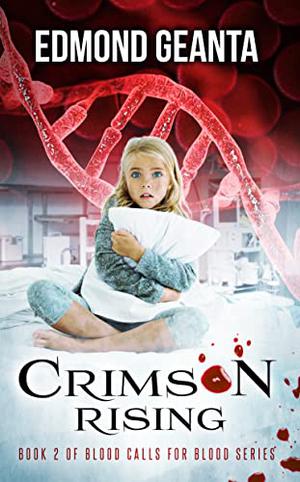 Crimson Rising (Blood Calls for Blood #2)