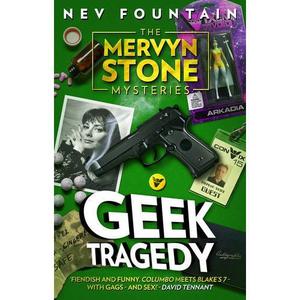 Geek Tragedy (The Mervyn Stone Mysteries #1)