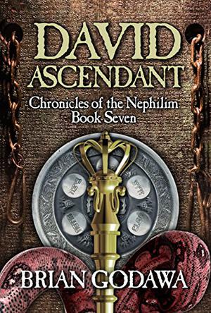 David Ascendant  (Chronicles of the Nephilim) (Chronicles of the Nephilim #7)