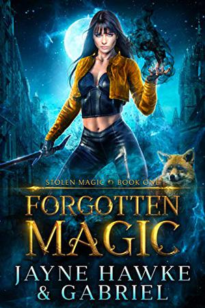 Forgotten Magic by Jayne Hawke, Gabriel~