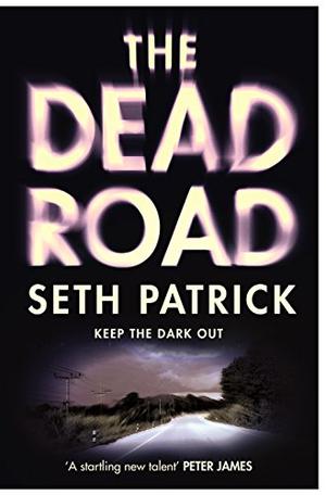 The Dead Road by Seth Patrick