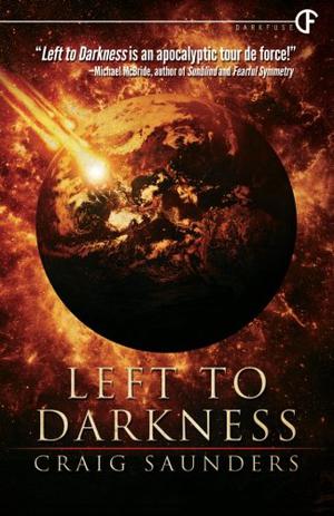 Left to Darkness by Craig Saunders