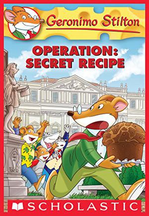 Operation: Secret Recipe by Geronimo Stilton