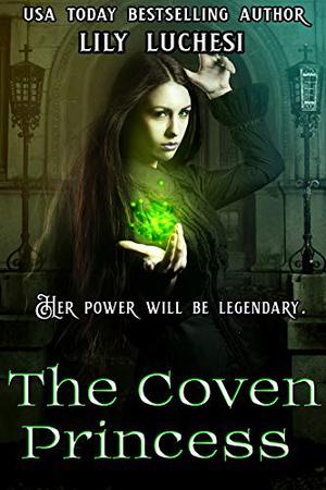 The Coven Princess by Lily Luchesi