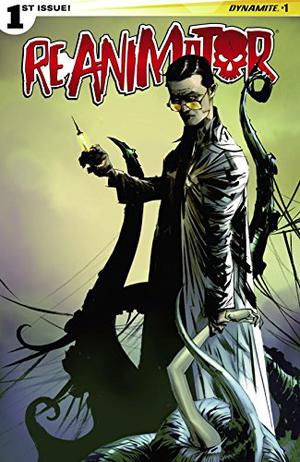 Reanimator #1: Digital Exclusive Edition (Reanimator #1)