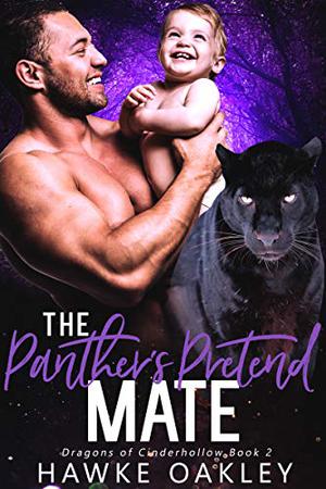 The Panther's Pretend Mate (Dragons of Cinderhollow #2)