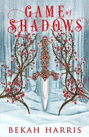 Game of Shadows (Iron Crown Faerie Tales #3)