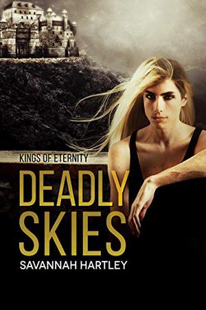 Deadly Skies by Savannah Hartley