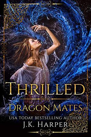 Thrilled (Dragon Mates #2)