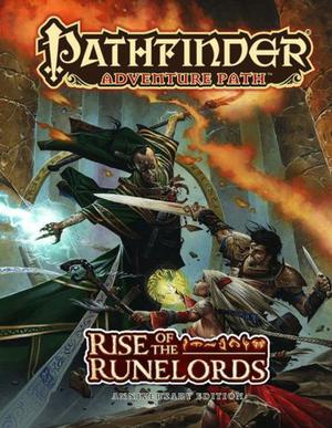 Pathfinder Adventure Path: Rise of the Runelords Anniversary Edition (Rise of the Runelords #1-6)