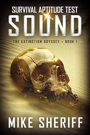 Survival Aptitude Test: Sound by Mike Sheriff