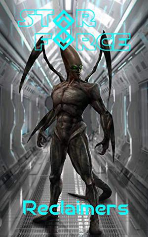 Star Force: Reclaimers (Star Force: Phase 2 #80)