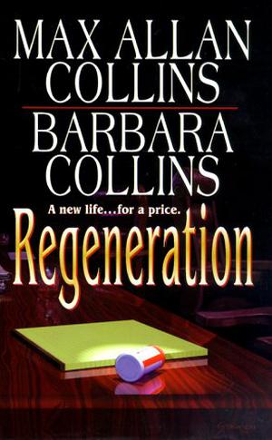 Regeneration by Barbara Allan, Barbara Collins, Max Allan Collins