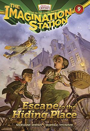 Escape to the Hiding Place (The Imagination Station #9)