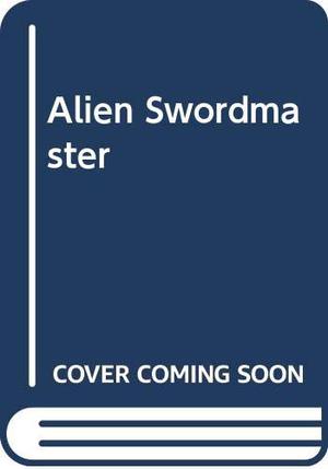 The Alien Swordmaster (V #7)