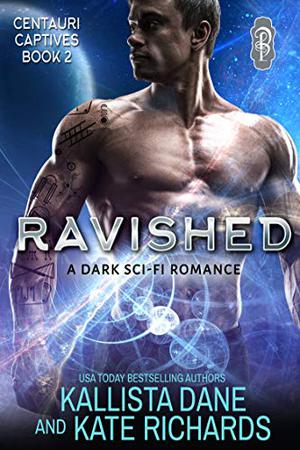 Ravished by Kallista Dane, Kate Richards