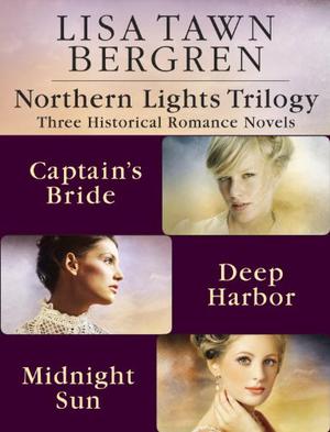 The Captain's Bride / Deep Harbor / Midnight Sun (Northern Lights #1-3)