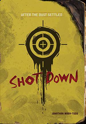 Shot Down by Jonathan Mary-Todd