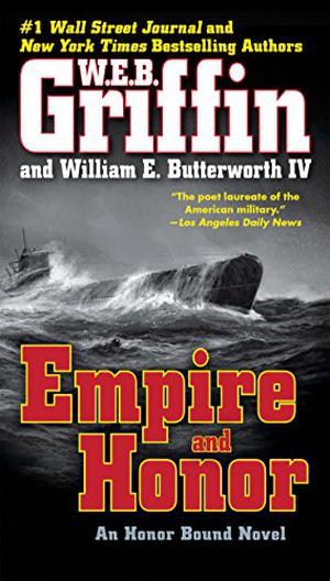 Empire and Honor by W.E.B. Griffin, William E. Butterworth IV, Scott Brick