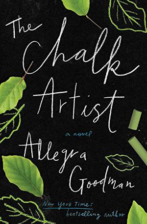 The Chalk Artist by Allegra Goodman