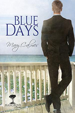 Blue Days by Mary Calmes
