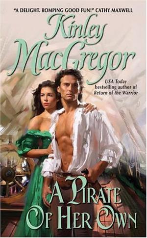A Pirate of Her Own by Kinley MacGregor