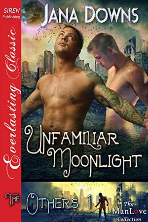Unfamiliar Moonlight by Jana Downs