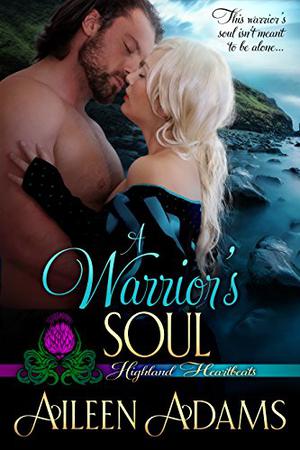 A Warrior's Soul (Highland Heartbeats #8)