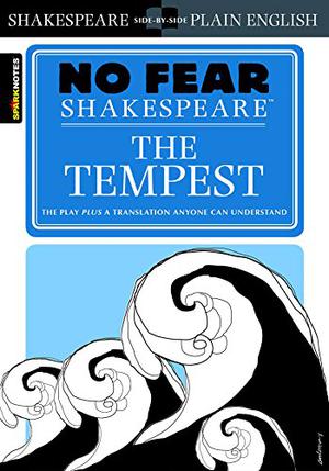 The Tempest  (No Fear Shakespeare) by SparkNotes